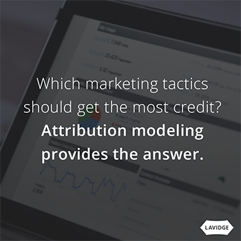 Which marketing tactics should get the most credit? Attribution modeling provides the answer.